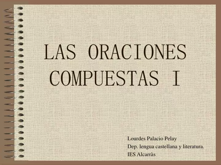 las oraciones compuestas i