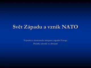 sv t z padu a vznik nato