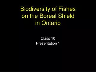 Biodiversity of Fishes on the Boreal Shield in Ontario