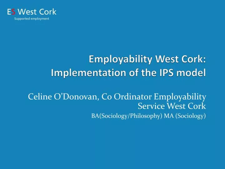 employability west cork implementation of the ips model