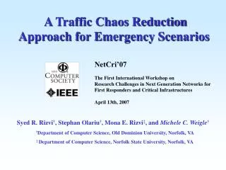 A Traffic Chaos Reduction Approach for Emergency Scenarios