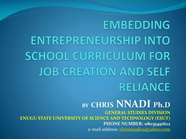 embedding entrepreneurship into school curriculum for job creation and self reliance