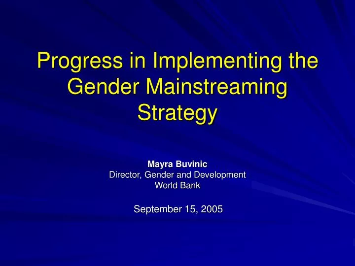 progress in implementing the gender mainstreaming strategy