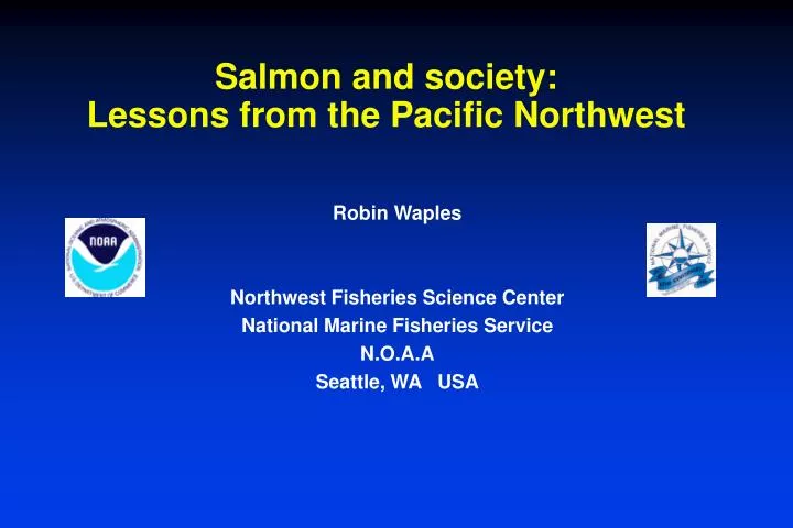 salmon and society lessons from the pacific northwest