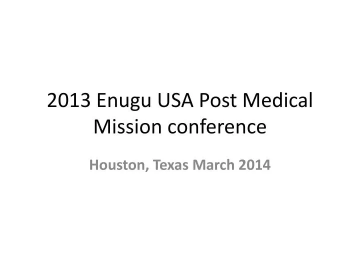 2013 enugu usa post medical mission conference