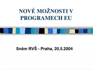 nov mo nosti v programech eu