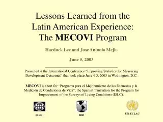 Lessons Learned from the Latin American Experience: The MECOVI Program