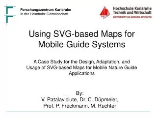 Using SVG-based Maps for Mobile Guide Systems A Case Study for the Design, Adaptation, and