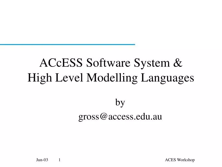access software system high level modelling languages