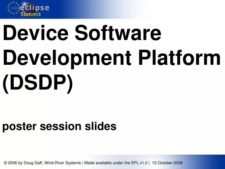 device software development platform dsdp poster session slides