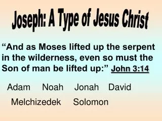 Joseph: A Type of Jesus Christ