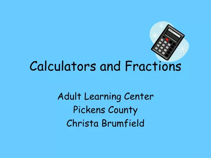 calculators and fractions