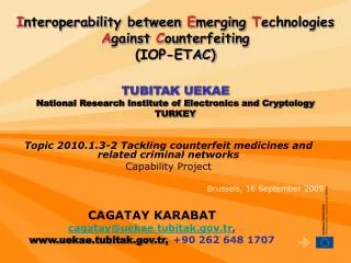 Topic 2010.1.3-2 Tackling counterfeit medicines and related criminal networks Capability Project