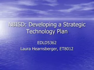NBISD: Developing a Strategic Technology Plan