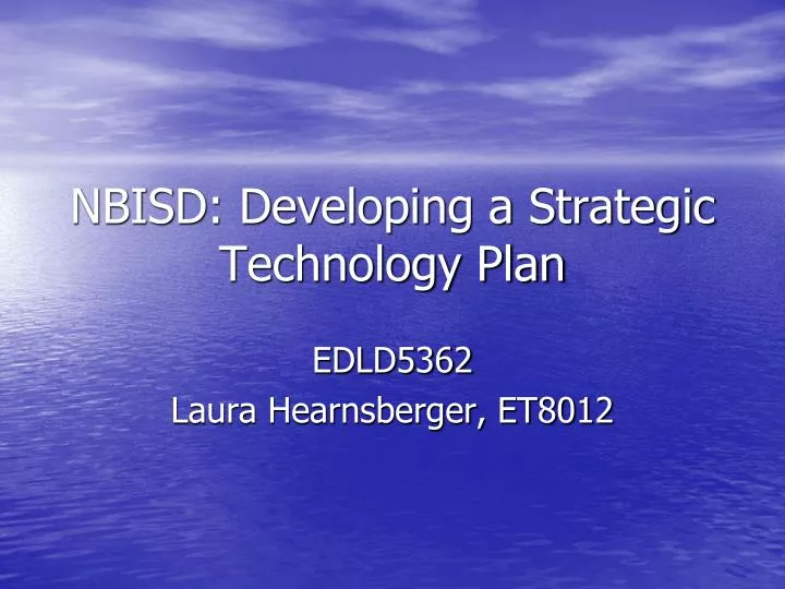 nbisd developing a strategic technology plan