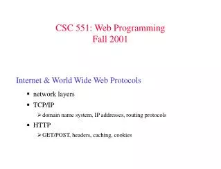 CSC 551: Web Programming Fall 2001