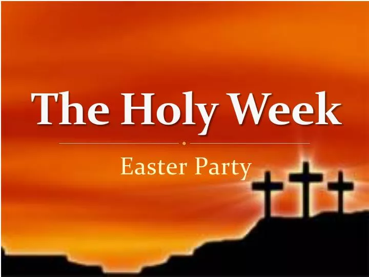 the holy week
