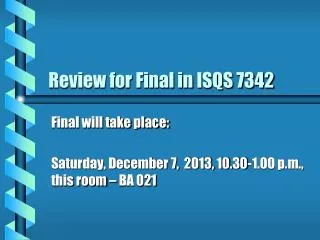 Review for Final in ISQS 7342
