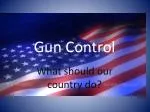 Gun Control - slide 1
