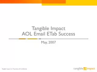 Tangible Impact AOL Email ETab Success May, 2007