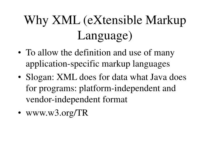 why xml extensible markup language