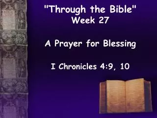 &quot;Through the Bible&quot; Week 27