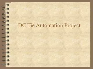 DC Tie Automation Project