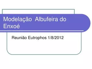 modela o albufeira do enxo