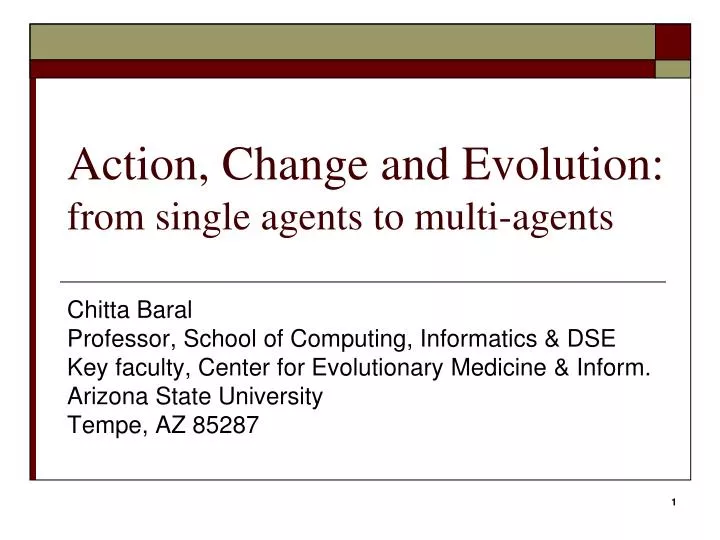 action change and evolution from single agents to multi agents