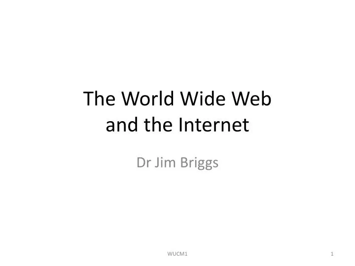 the world wide web and the internet