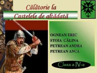 c l torie la c astelele de al t dat