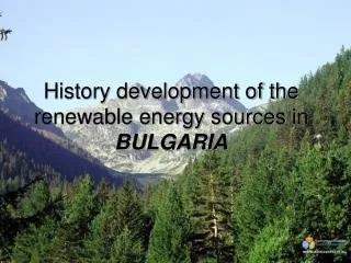 History development of the renewable energy sources in BULGARIA