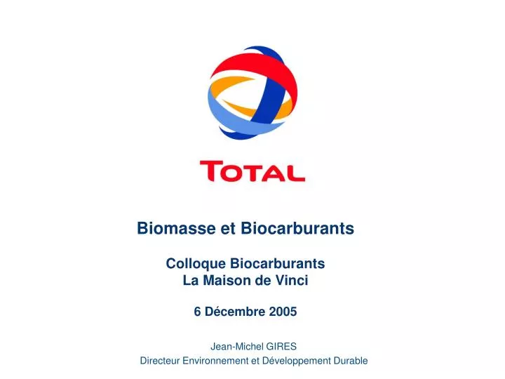 biomasse et biocarburants colloque biocarburants la maison de vinci 6 d cembre 2005