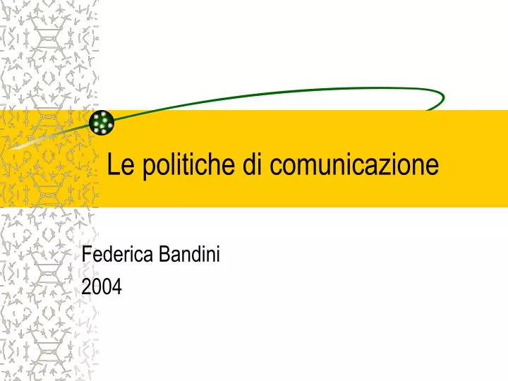 le politiche di comunicazione