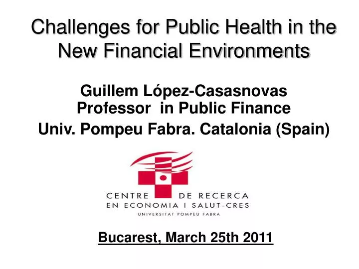 challenges for public health in the new financial environments