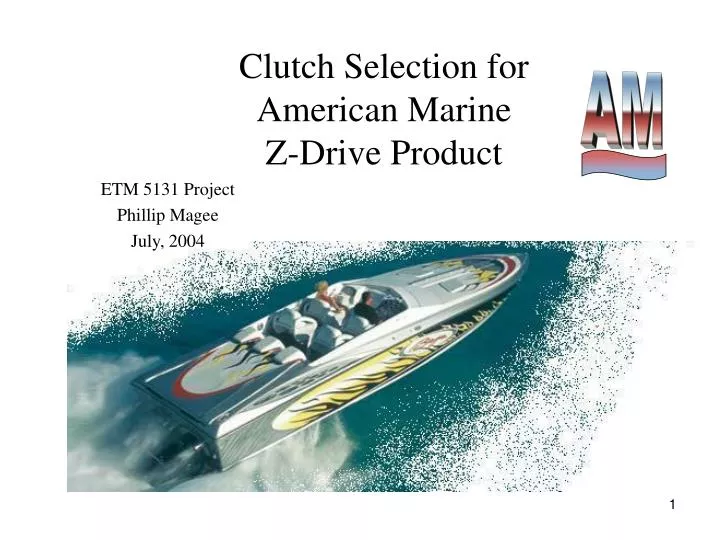 clutch selection for american marine z drive product
