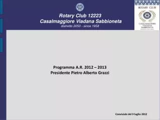 Rotary Club 12223 Casalmaggiore Viadana Sabbioneta distretto 2050 - since 1958