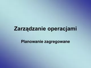 zarz dzanie operacjami