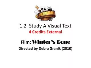 1.2 Study A Visual Text 4 Credits External