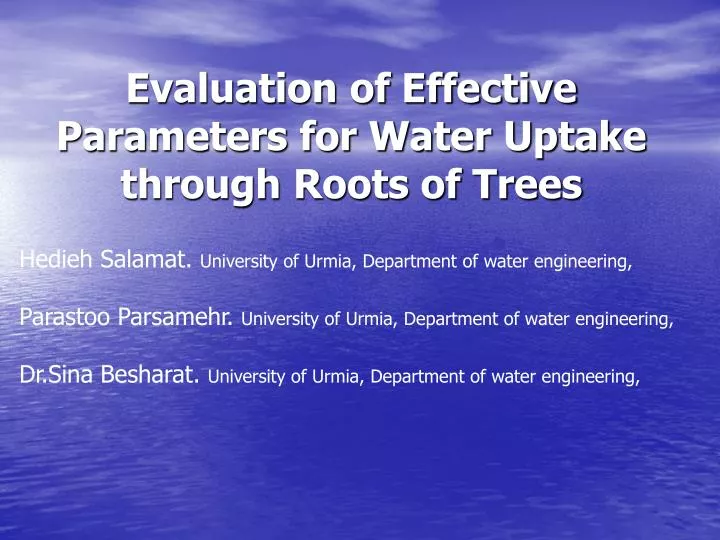 evaluation of effective parameters for water uptake through roots of trees