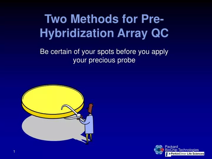 two methods for pre hybridization array qc