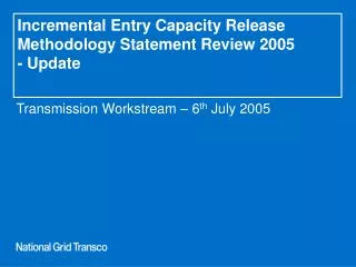 Incremental Entry Capacity Release Methodology Statement Review 2005 - Update