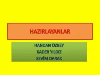 hazirlayanlar
