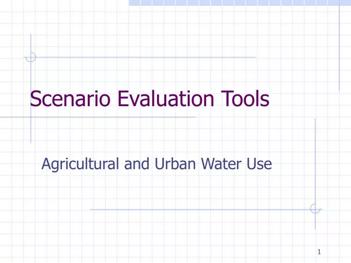 scenario evaluation tools