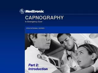 CAPNOGRAPHY In Emergency Care