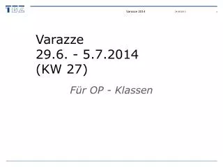 Varazze 29.6. - 5.7.2014 (KW 27)