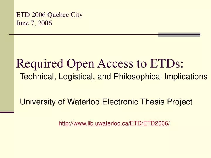 etd 2006 quebec city june 7 2006 required open access to etds
