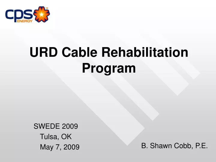 urd cable rehabilitation program