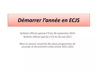 d marrer l ann e en ecjs