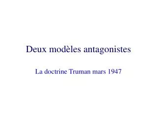 deux mod les antagonistes